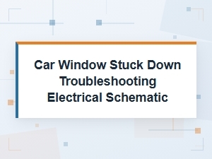 Troubleshooting a Car Window Stuck Down
