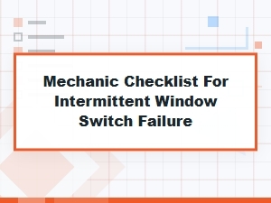 Diagnosing Intermittent Car Window Switch Failure
